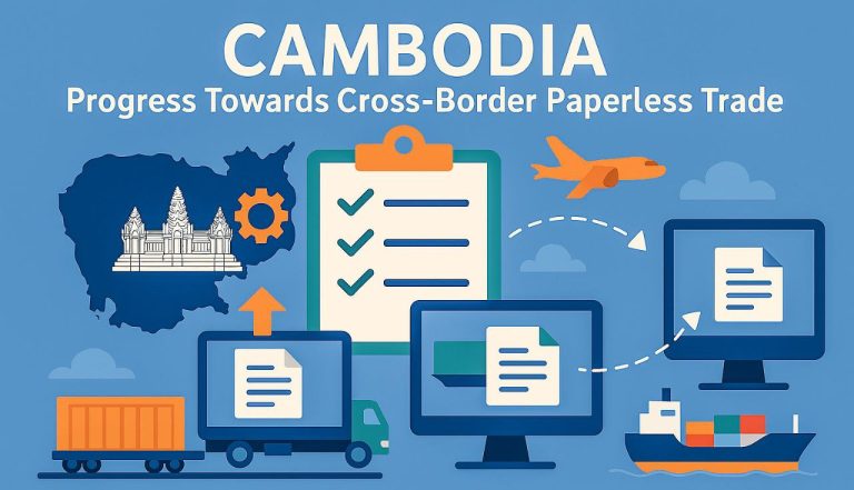 Cambodia's cross-border paperless trade progress